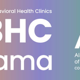 Alabama Selected for Certified Community Behavioral Health Clinic Medicaid Demonstration Program