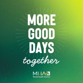 MORE GOOD DAYS TOGETHER – ADMH Celebrates Mental Health Awareness Month with Resources and Support